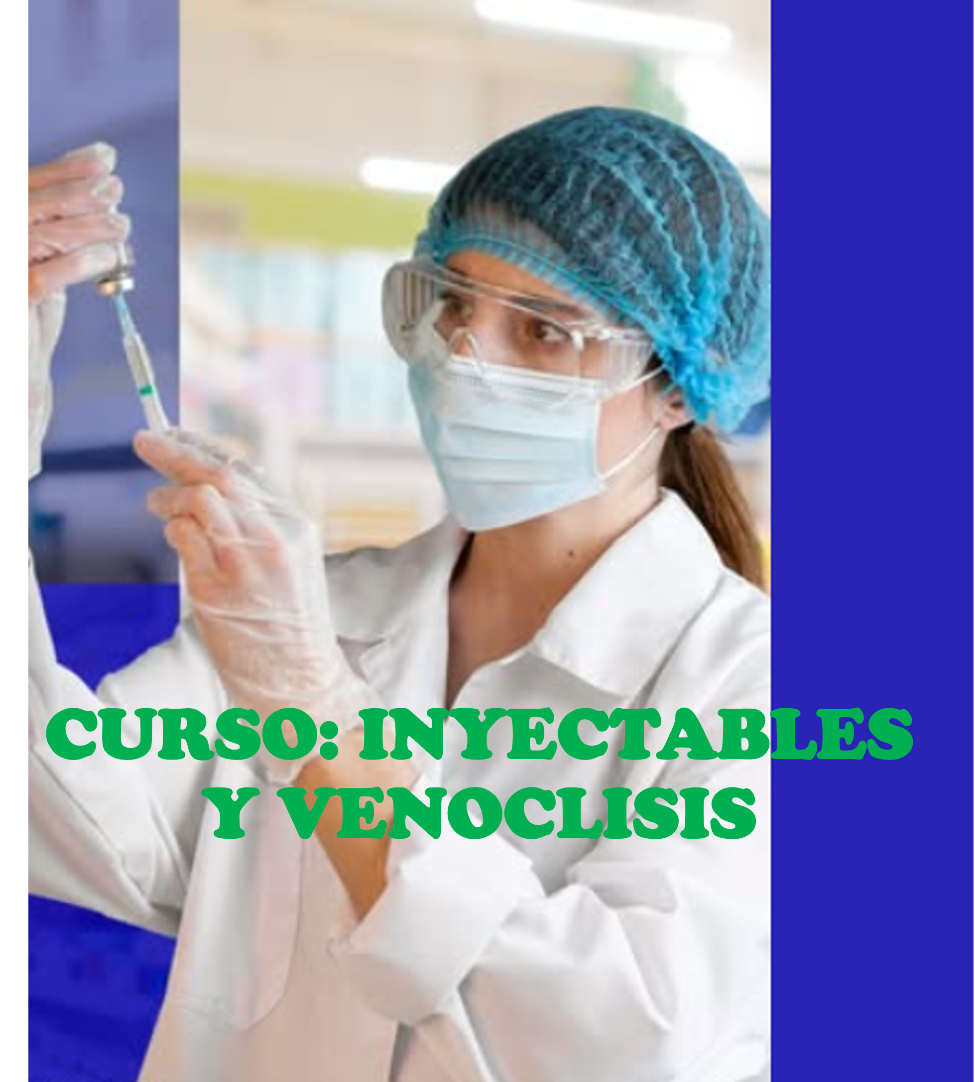 Curso de actualización: INYECTABLES Y VENOCLISIS
