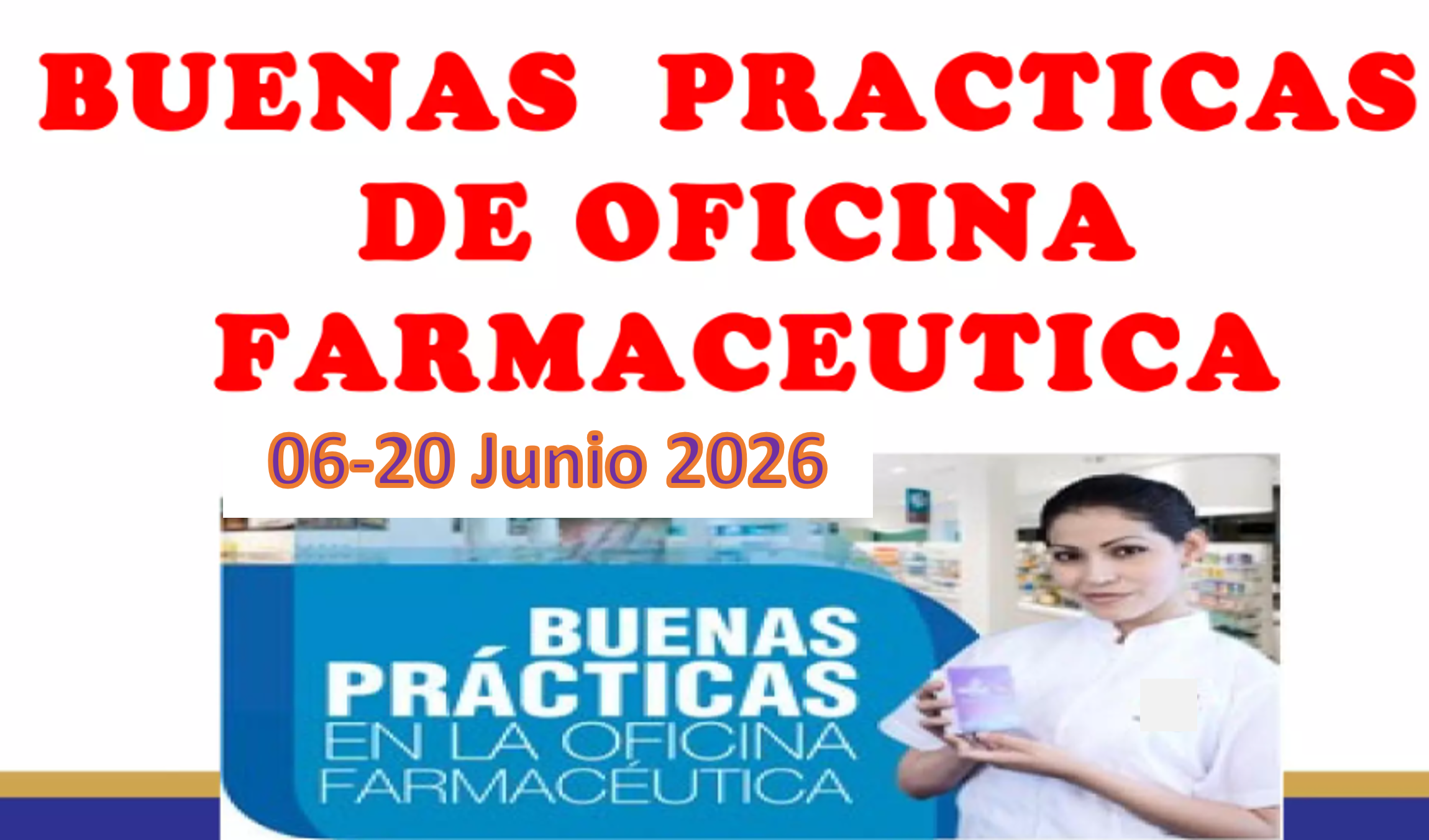 CURSO BUENAS PRACTICAS DE OFICINA FARMACEUTICA